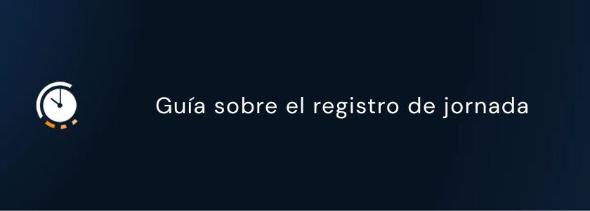 guia sobre el registro de jornada ministerio de trabajo